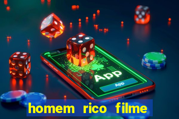 homem rico filme filme homem rico finge ser pobre para